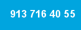 913 716 40 55